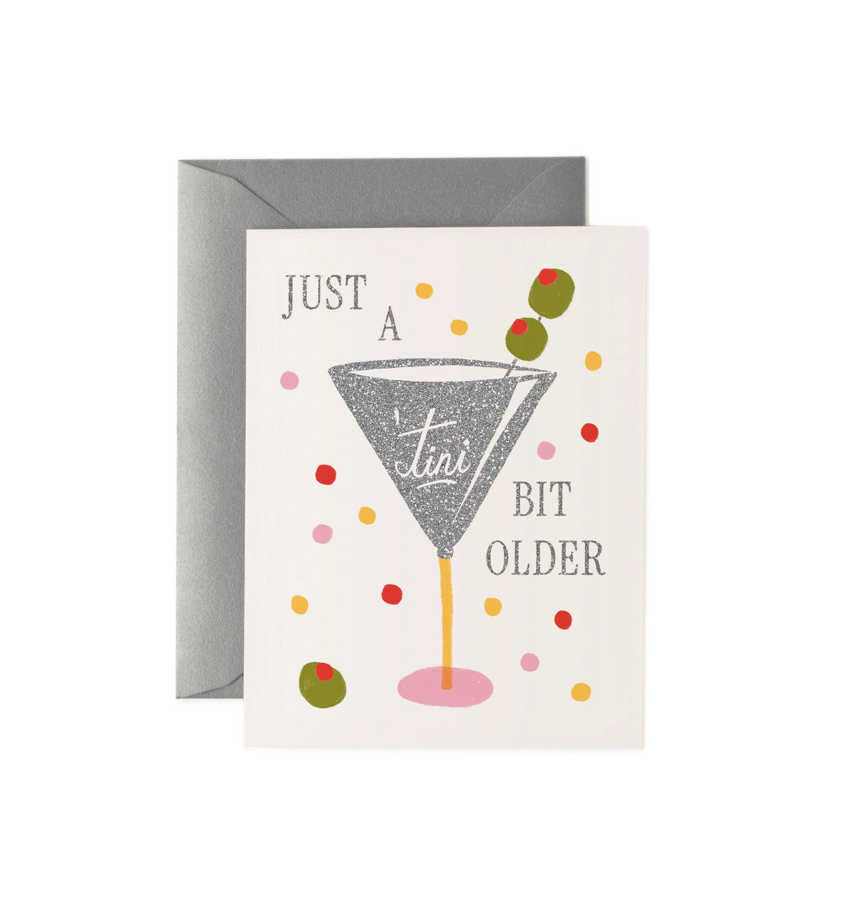 Just a 'Tini Bit Older Birthday Card - OLIVIA PAISLEY